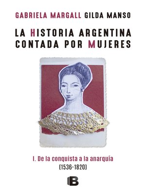 cover image of La historia argentina contada por mujeres